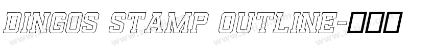 Dingos Stamp Outline字体转换 Dingos Stamp Outline字体转换
